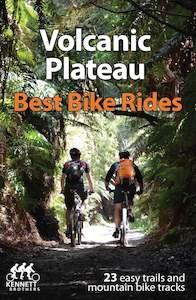 Volcanic Plateau Best Bike Rides by Kennett Brothers
