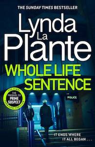 Crime Thriller: Whole Life Sentence Lynda La Plante