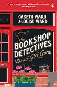 Crime Thriller: The Bookshop Detectives Dead Girl Gone Gareth and Louise Ward