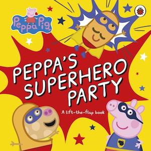 Board Books: Peppa Pig: Peppas Super Hero Party