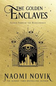 Golden Enclaves Naomi Novik