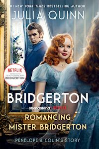 Romance: Bridgerton #04: Romancing Mister Bridgerton TV Tie In Julia Quinn