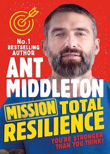 Childrens Non Fiction: Mission Total Resilience Ant Middleton