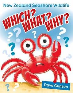 Childrens Non Fiction: Which? What? Why? New Zealand Seashore Wildlife Dave Gunson