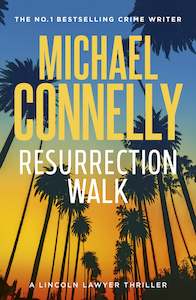 Action Adventure: Resurrection Walk Michael Connelly