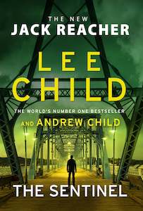 THE SENTINEL by Lee and Andrew Child