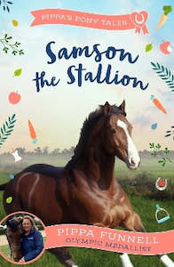 Childrens Fiction: Pippas Pony Tales Samson the Stallion Pippa Funnell