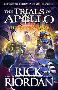 Childrens Fiction: Trials of Apollo Book 3 The Burning Maze Rick Riordan