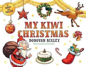 Donovan Bixley Books: My Kiwi Christmas Donovan Bixley