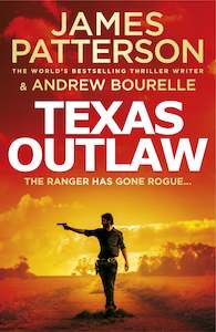 James Patterson: Texas Outlaw James Patterson