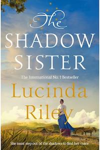 Lucinda Riley: The Seven Sisters #3: The Shadow Sister by Lucinda Riley