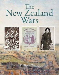 Te Wiki O Te Reo Maori 1: The New Zealand Wars Philippa Werry