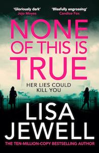 Black Friday Clearance Items: None of This is True Lisa Jewell