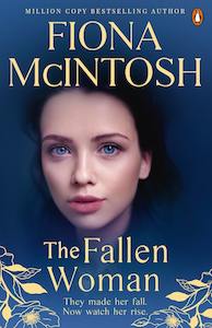 Historical Fiction 1: Fallen Woman Fiona McIntosh