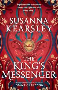 Historical Fiction 1: The King's Messenger Susanna Kearsley