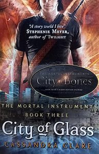Teen Young Adult Reads: The Mortal Instruments 3: City of Glass Cassandra Clare