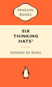 Penguin Classics: Six Thinking Hats Edward De Bono