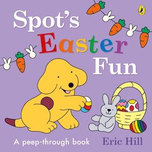 Childrens Books: Spot’s Easter Fun Eric Hill