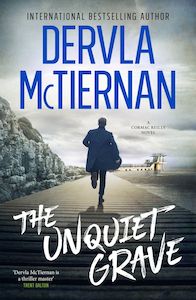 The Unquiet Grave Dervla McTiernan