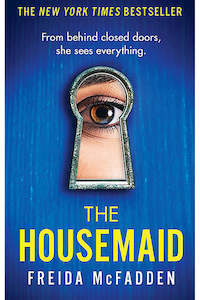Fiction: Housemaid #01: The Housemaid Freida McFadden