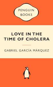 Love in the Time of Cholera Gabriel Garcia Marquez