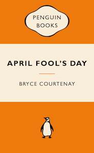April Fool's Day Bryce Courtenay
