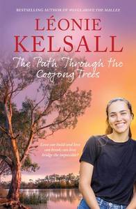 Romance: The Path Through the Coojong Trees Leonie Kelsall