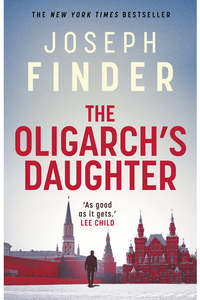 The Oligarchs Daughter Joseph Finder