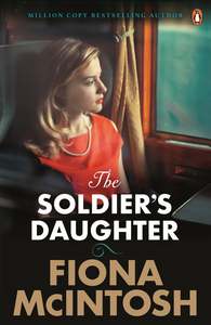 The Soldier's Daughter Fiona McIntosh