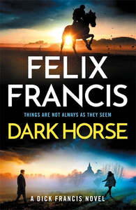 New Releases 1: Dark Horse Felix Francis