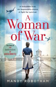 Fiction: A Woman of War Mandy Robotham