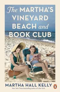 Historical Fiction 1: Martha's Vineyard Beach and Book Club Martha Hall Kelly