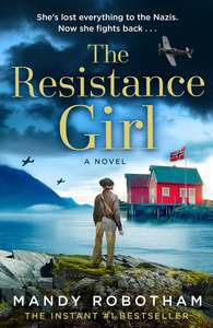 Historical Fiction 1: The Resistance Girl Mandy Robotham