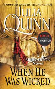 Romance Fiction: Bridgertons #06: When He Was Wicked Julia Quinn