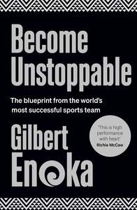 Become Unstoppable Gilbert Enoka