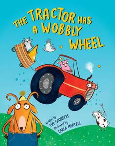 Childrens Picture Books: Tractor Has a Wobbly Wheel Tim Saunders