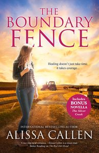 Romance: The Boundary Fence Alissa Callen