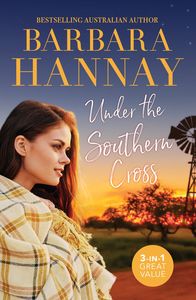 New Releases 1: Under The Southern Cross Barbara Hannay