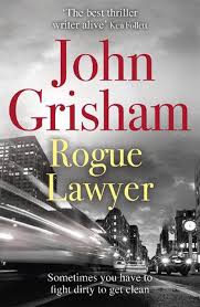 Fiction: Rogue Lawyer John Grisham