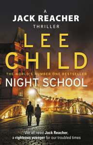 Lee Child: Night School Lee Child
