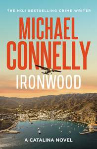 Action Adventure: Ironwood Michael Connelly