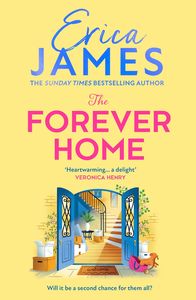Fiction: The Forever Home Erica James