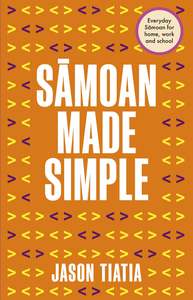 Non Fiction: Sāmoan Made Simple Jason Tiatia