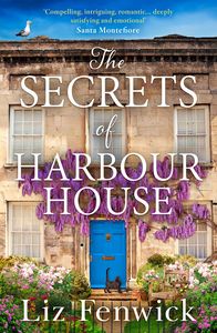 The Secrets of Harbour House Liz Fenwick