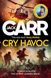 Fiction: James Reece: Cry Havoc Jack Carr
