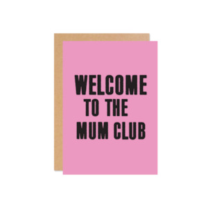 Pregnancy Newborn: Greeting Card - Welcome to the Mum club