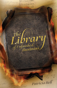 Products: The Library of Unfinished Business by Patricia Bell cloudink