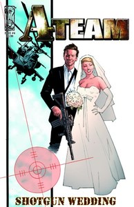 Products: A-Team: Shotgun Wedding 4 – Comics Compulsion