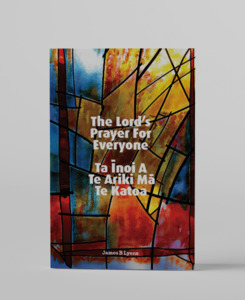 Products: The Lord’s of Prayer For Everyone – Ta Īnoi A Te Ariki Mā Te Katoa