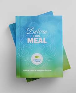 Before This Meal – 101 Graces To Go